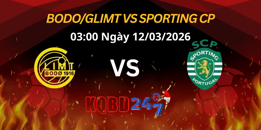 Nhận Định Bodo/Glimt vs Sporting CP Champions League 12/03/2026