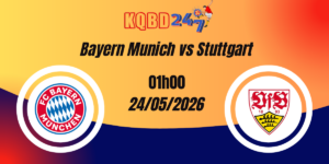 Nhận Định Bayern Munich vs Stuttgart DFB Pokal 24/05/2026