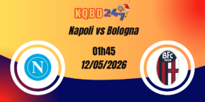 Nhận Định Napoli vs Bologna Serie A 12/05/2026
