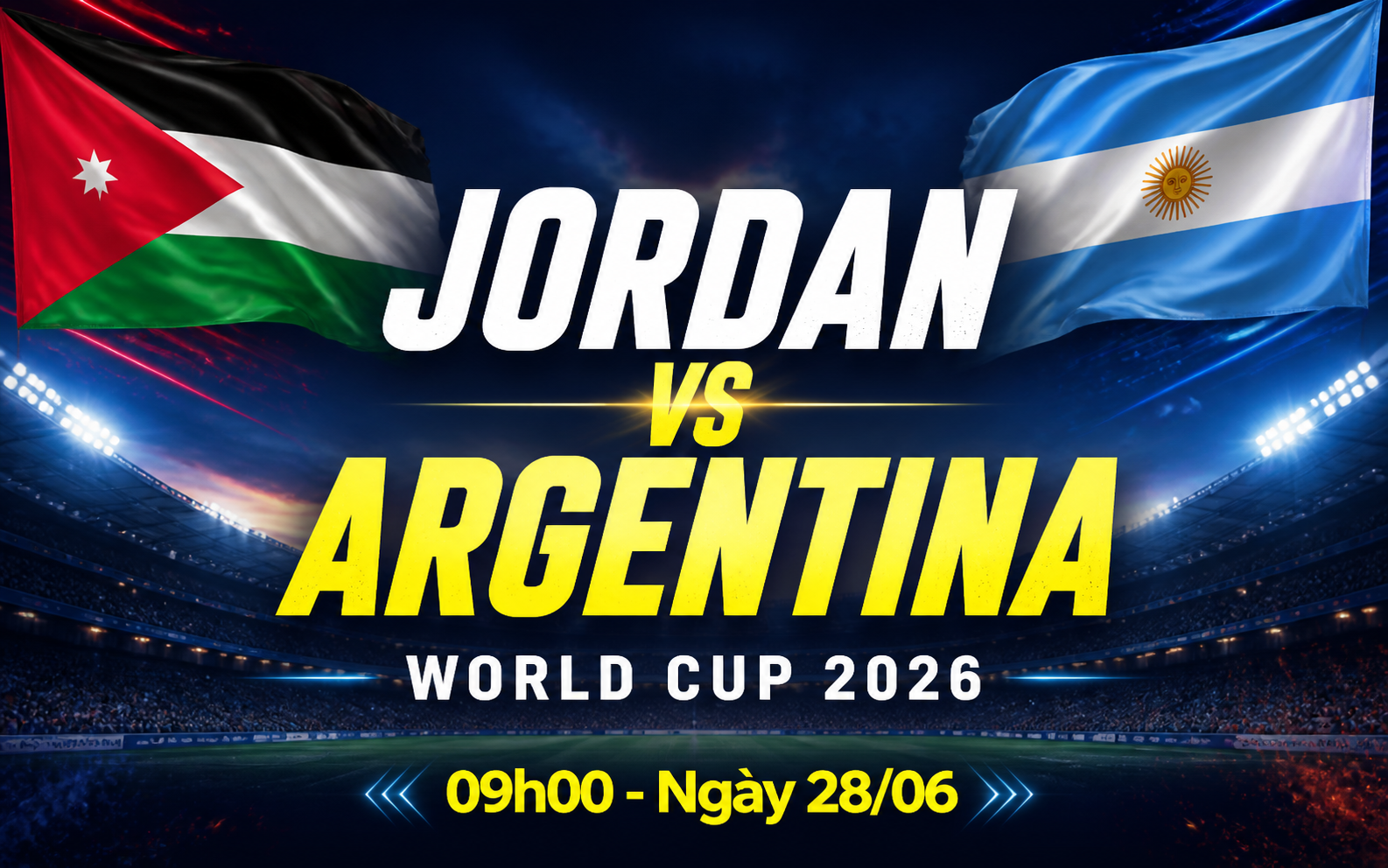 Nhận định WORLD CUP 2026 Jordan vs Argentina, 09h00 ngày 28/6