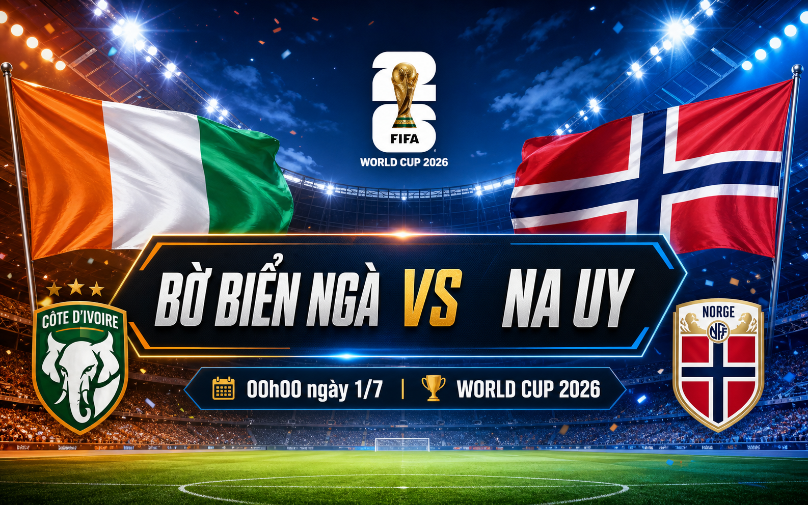 Nhận định WORLD CUP 2026 Bờ Biển Ngà vs Na Uy, 00h00 ngày 1/7