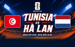 Nhận định WORLD CUP 2026 Tunisia vs Hà Lan, 06h00 ngày 26/6