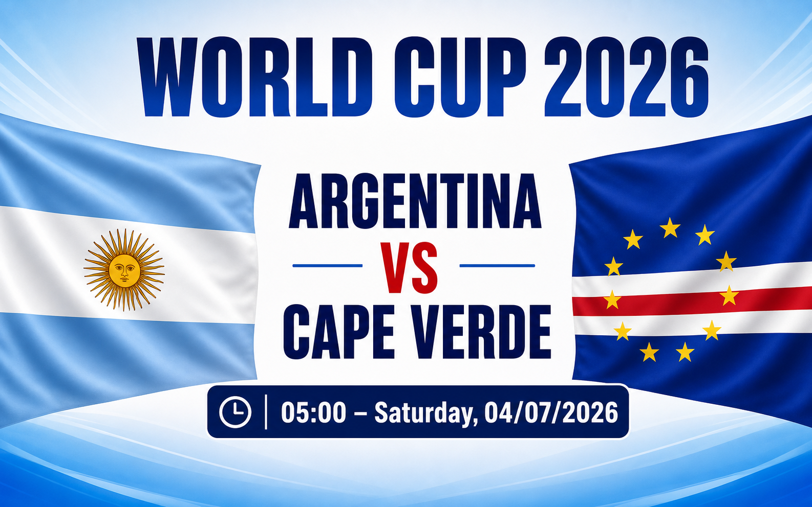 Nhận định WORLD CUP 2026 Argentina vs Cape Verde, 05h00 ngày 4/7